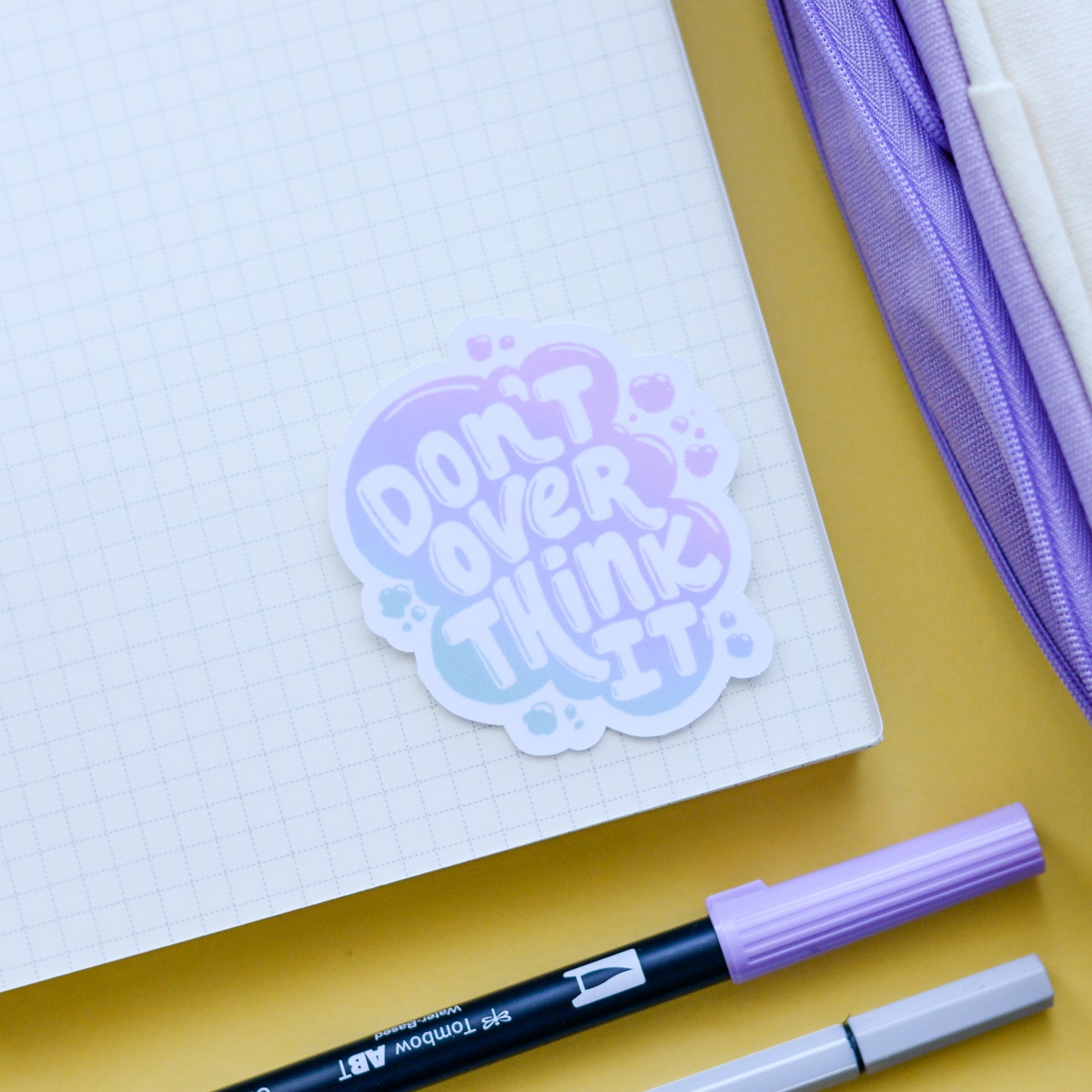 Don't Over Think It Sticker